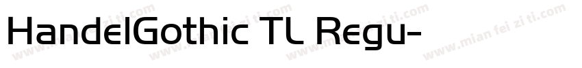 HandelGothic TL Regu字体转换